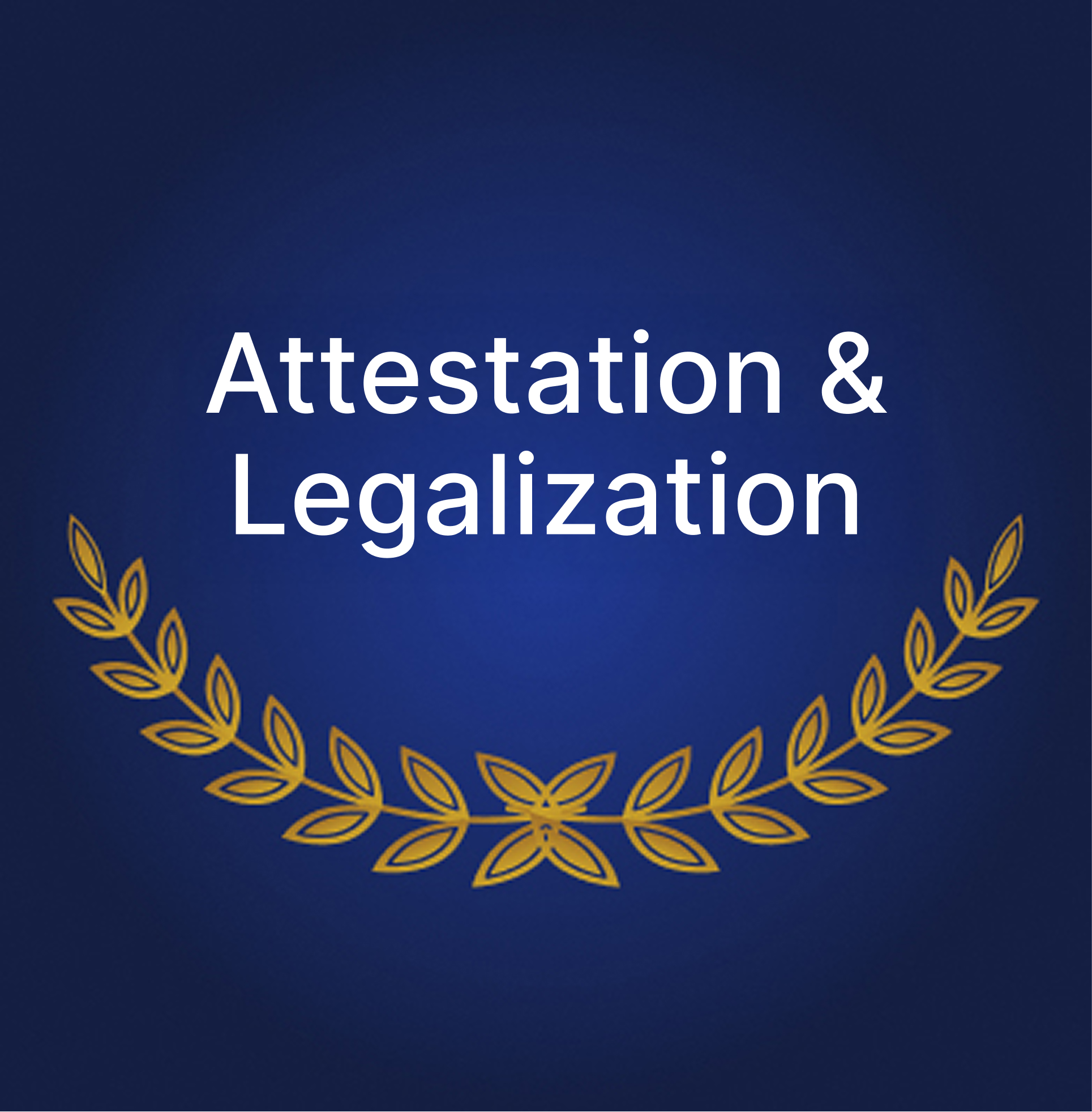 Attestation & Legalization